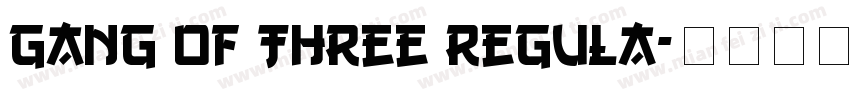 Gang of Three Regula字体转换